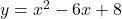 y = x^2-6x+8