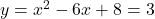 y=x^2-6x+8 = 3