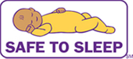 The “Safe to Sleep” campaign logo shows a baby sleeping and the words “safe to sleep.”