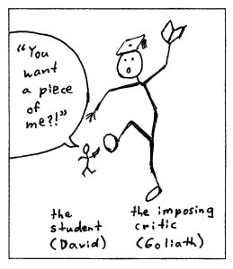Strategy 1 Picking a Fight: Large stick figure labeled "the imposing critic (Goliath)" is wearing a graduation cap holds a book and kicks at a smaller stick figure labeled "the student (David)." The student is holding a knife and a speech bubble above him says "You want a piece of me?!".
