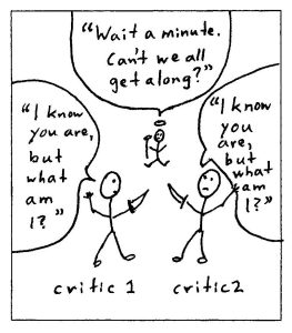Strategy 5: Playing Peacemaker: Two stick figures hold knives and appear to fight. A speech bubble above critic 1 figure says "I know you are, but what am I?" and the speech bubble above critic 2 says "I know you are, but what am I?". Between them is a stick figure of an angel (peacemaker) whose speech bubble says "Wait a minute. Can't we all get along?".