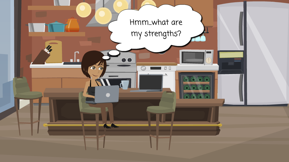 A woman sits in front of a laptop in a kitchen. There is a thought bubble above her head that says “Hmmm. What are my strengths?”
