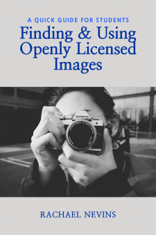 Finding and Using Openly Licensed Images: A Quick Guide for Students book cover